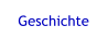 Geschichte